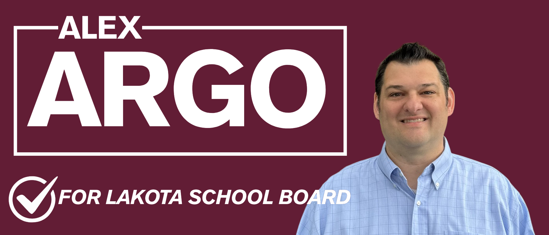 Alex Argo for Lakota School Board